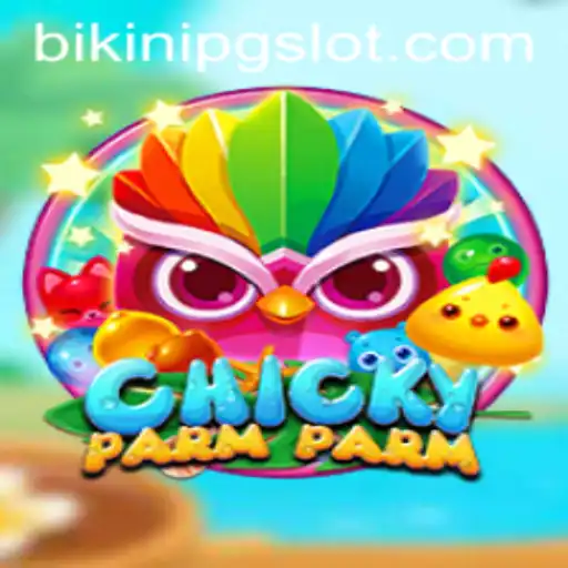 Discover the Exciting World of ChickyParmParm: The Game Taking Over with BIKINIPG
